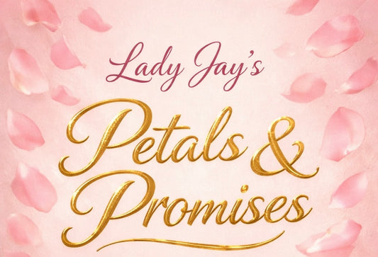 Petals and Promises