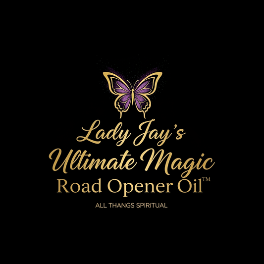 Lady Jay’s Ultimate Road Opener Oil™